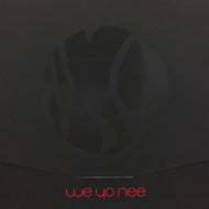 WE YO NEE / NEEDS MUST