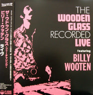 WOODEN GLASS feat. BILLY WOOTEN / LIVE