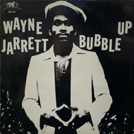 WAYNE JARRETT / BUBBLE UP