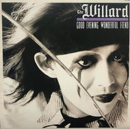 WILLARD / Good Evening Wonderful Fiend