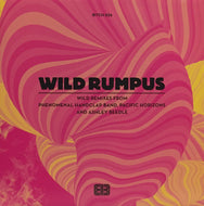 WILD RUMPUS / REMIXIES EP