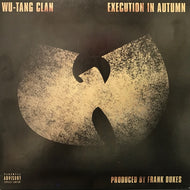 WU-TANG CLAN / EXECUTION IN AUTUMN