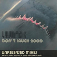 WINX / DON'T LAUGH 2000(UNRELEASED MIXES)