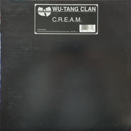 WU-TANG CLAN / C.R.E.A.M. (CASH RULES EVERYTHING AROUND ME)