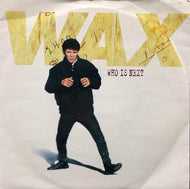 WAX / Who Is Next