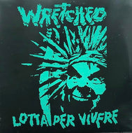 WRETCHED / Lotta Per Vivere