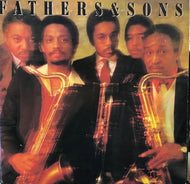 Wynton Marsalis, Branford Marsalis, Ellis Marsalis / Chico Freeman, Von Freeman / Fathers & Sons