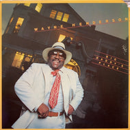 WAYNE HENDERSON / Big Daddy's Place