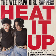 WEE PAPA GIRL RAPPERS / Heat It Up
