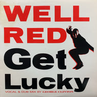 WELL RED / Get Lucky