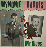WYNONIE HARRIS / Rock Mr. Blues