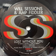 WILL SESSIONS & AMP FIDDLER / LOST WITHOUT YOU / SEVEN MILE