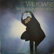 WILL POWERS / DANCING FOR MENTAL HEALTH (US)