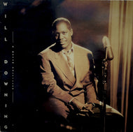 WILL DOWNING / A Dream Fulfilled