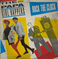 WEE PAPA GIRL RAPPERS / Rock The Clock