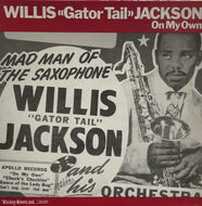 WILLIS JACKSON / On My Own