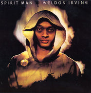 WELDON IRVINE / SPIRIT MAN
