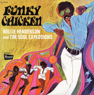 WILLIE HENDERSON AND THE SOUL EXPLOSIONS / FUNKY CHICKEN