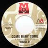 WARD 21 / COME BABY COME