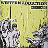 WESTERN ADDICTION / COGNICIDE