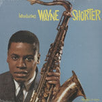 WAYNE SHORTER / INTRODUCING WAYNE SHORTER