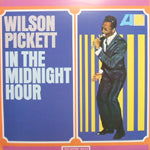 WILSON PICKETT / IN THE MIDNIGHT HOUR