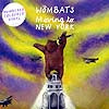 WOMBATS / MOVING TO NEW YORK - 2nd