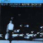 WAYNE SHORTER / NIGHT DREAMER