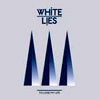 WHITE LIES / TO LOSE MY LIFE