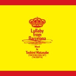 渡辺 俊美 / LULLABY FROM BARCELONA