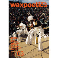 WAX POETICS JAPAN / 03 FEB / MAR 2009