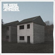 WE WERE PROMISED JETPACKS / THESE FOUR WALLS