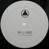 WILLIAMS / I FEEL THE SHIVERING