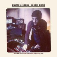 WALTER GIBBONS / JUNGLE MUSIC