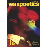 WAX POETICS JAPAN / 16 JUNE / JULY 2011