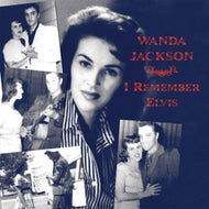 WANDA JACKSON / I REMEMBER ELVIS