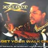 XZIBIT / GET YOUR WALK ON