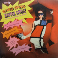 XAVIER CUGAT AND HIS ORCHESTRA / BANG BANG