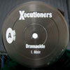 X-ECUTIONERS / DRAMACIDE