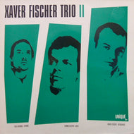 XAVER FISCHER TRIO / XAVER FISCHER TRIO II