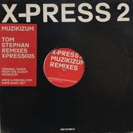 X-PRESS 2 / Muzikizum (Tom Stephan Remixes)