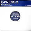 X-PRESS 2 / MUZIK XPRESS
