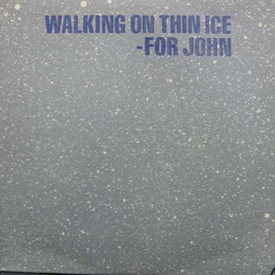YOKO ONO / WALKING ON THIN ICE-FOR JOHN