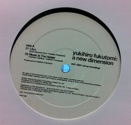 YUKIHIRO FUKUTOMI / A NEW DIMENSION