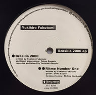 YUKIHIRO FUKUTOMI / BRASILIA 2000 EP