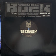 YOUNG BUCK / SHORTY WANNA RIDE