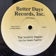 YORSHIRE RAPPER / PUT OUR HEADS TOGETHER