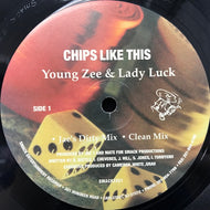 YOUNG ZEE & LADY LUCK / CHIPS LIKE THIS