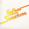 YELLOW SUNSHINE / YELLOW SUNSHINE