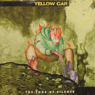 YELLOW CAR / THE CODE OF SILENCE